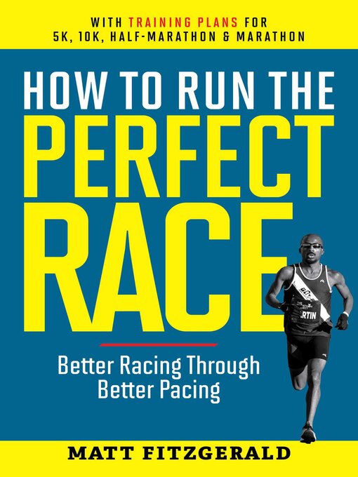 Title details for How to Run the Perfect Race by Matt Fitzgerald - Wait list